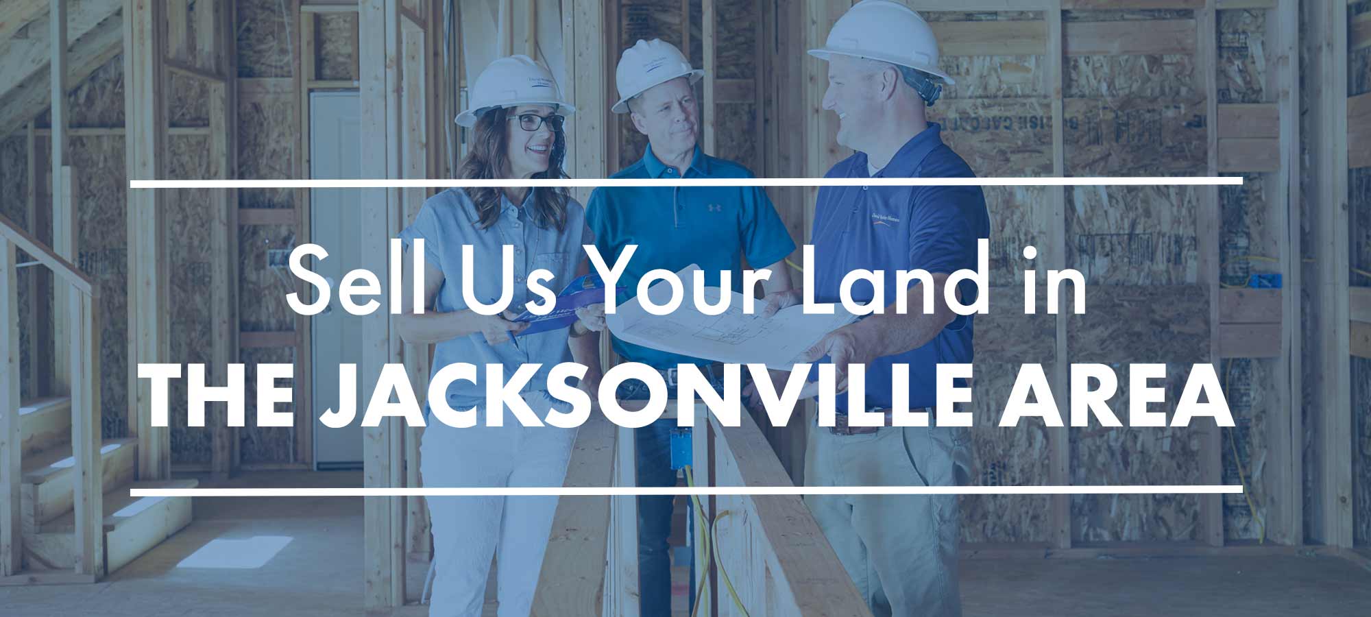 Sell Us Your Land in the Jacksonville Area