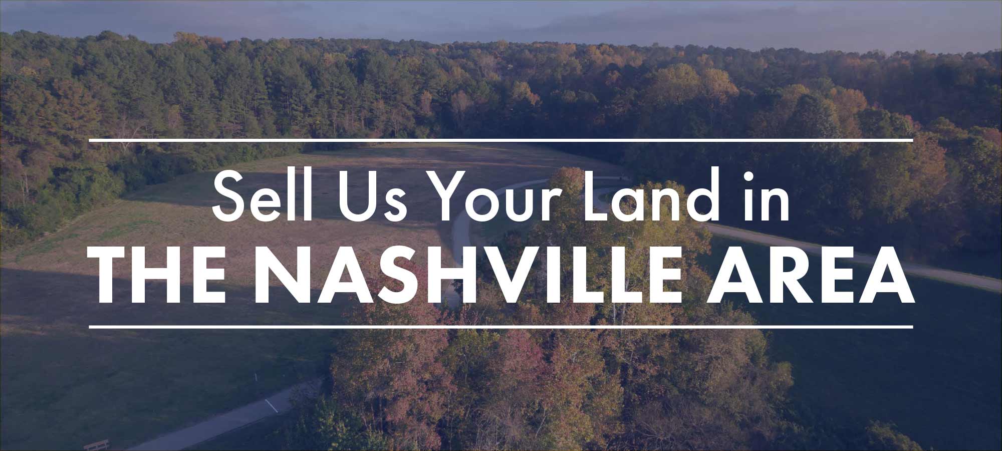 Sell Us Your Land in the Nashville Area