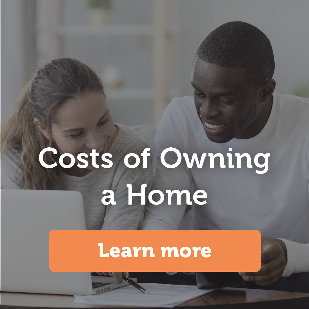 Learn More About Anticipating the Costs of Owning a Home